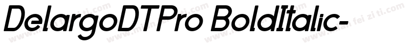 DelargoDTPro BoldItalic字体转换